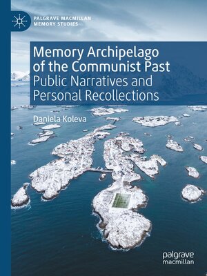 cover image of Memory Archipelago of the Communist Past